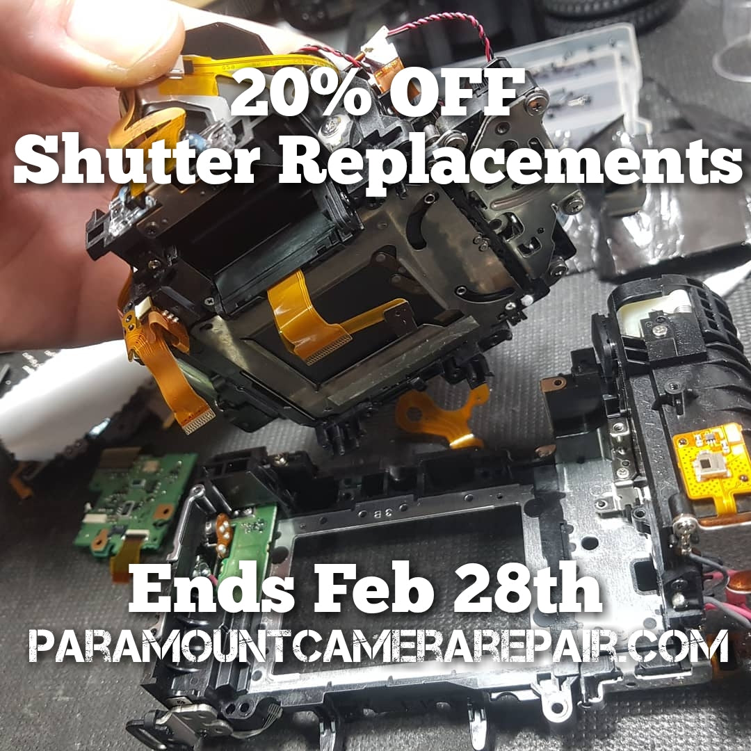 20 Off all Shutter Replacements till Feb 28th Paramount Camera & Repair